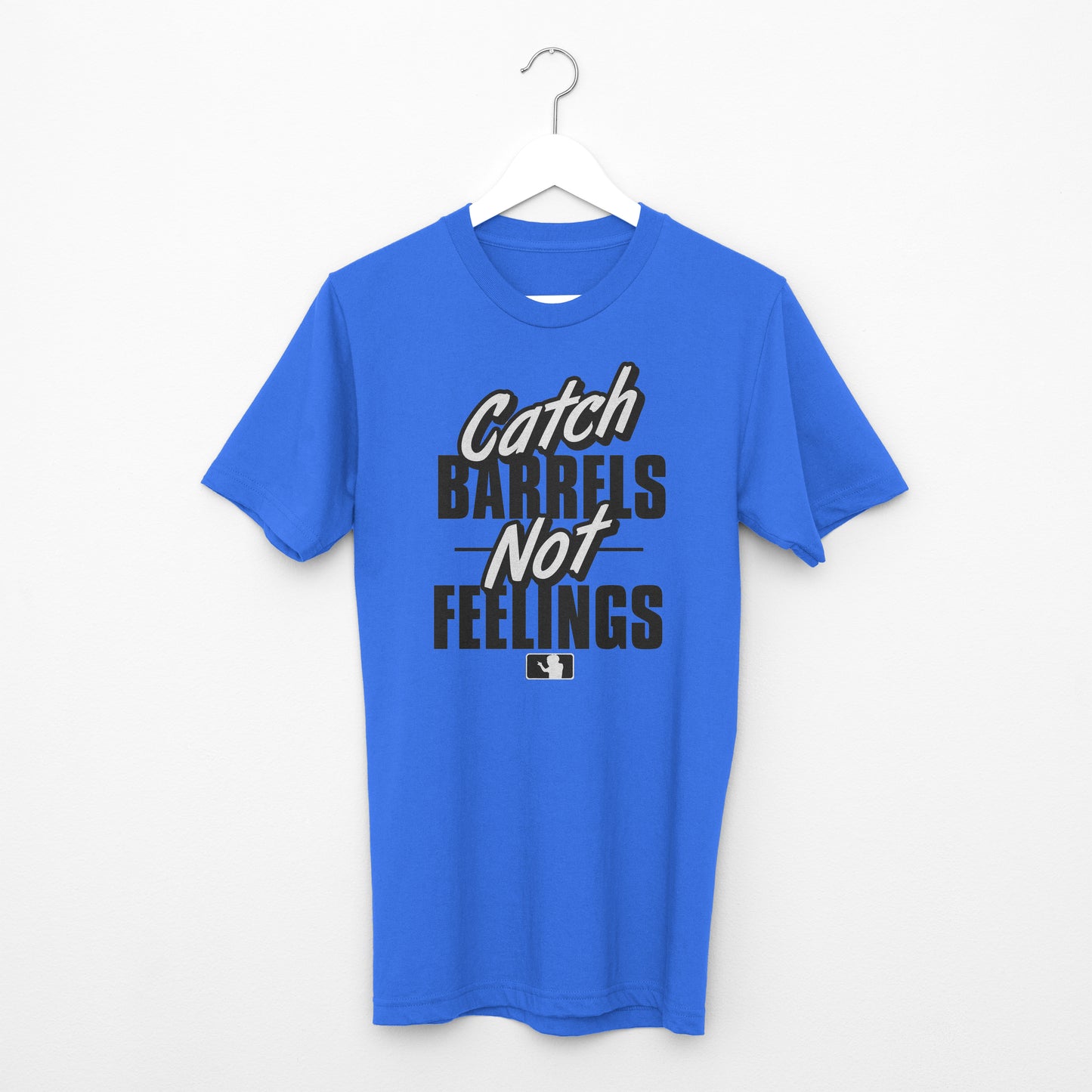 Catch Barrels, Not Feelings